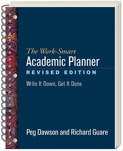 The Work-Smart Academic Planner, Revised Edition Write It Down, Get It Done