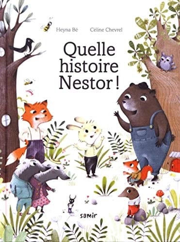 Quelle histoire Nestor !