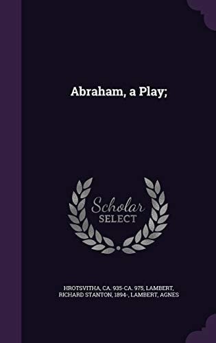 Abraham, a Play;