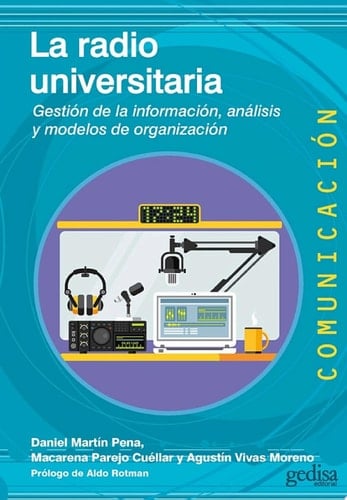 La radio universitaria Gestión de la información, análisis y modelos de organización