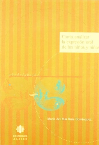 Cómo analizar la expresión oral de los niños y niñas