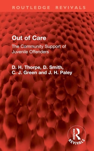 Out of Care The Community Support of Juvenile Offenders