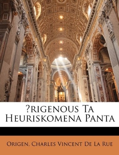 Ōrigenous Ta Heuriskomena Panta (Latvian Edition)