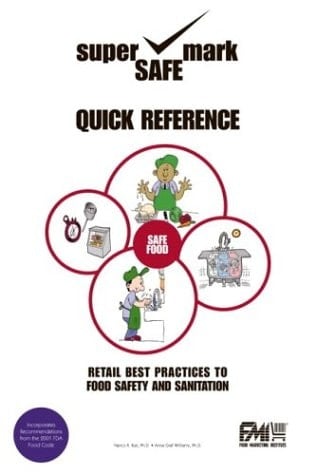 Retail Best Practices and Quick Reference to Food Safety and Sanitation Supersafe Mark Quick Reference