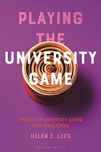 Playing the University Game The Art of University-Based Self-Education