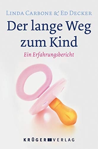 Der lange Weg zum Kind ein Erfahrungsbericht
