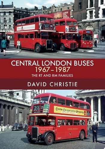 Central London Buses 1967-1987 The RT and RM Families