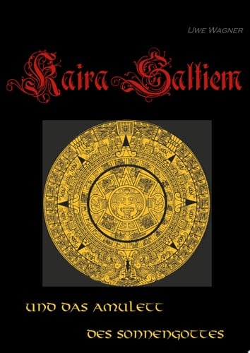 Kaira Saltiem und das Amulett des Sonnengottes