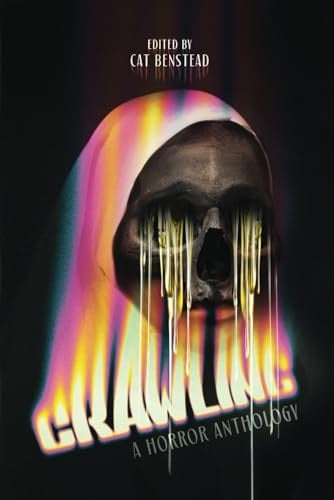 Crawling: a Horror Anthology