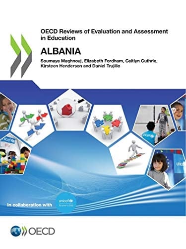 OECD Reviews of Evaluation and Assessment in Education Albania