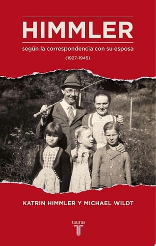 Himmler según la correspondencia con su esposa (1927-1945)