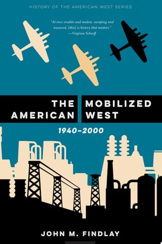 The Mobilized American West, 1940–2000