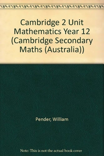 Cambridge 2 Unit Mathematics Year 12