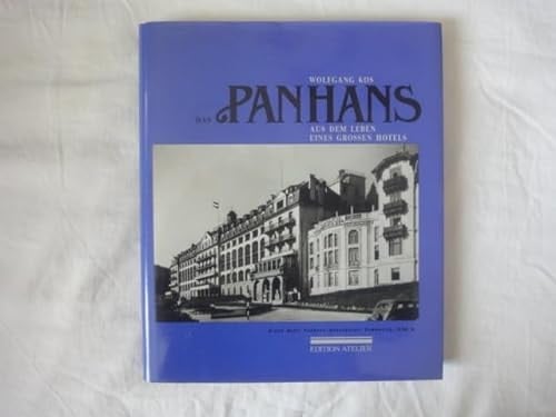 Das Panhans aus dem Leben eines grossen Hotels