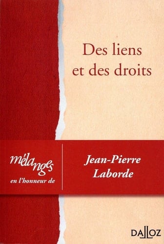 Des liens et des droits mélanges en l'honneur de Jean-Pierre Laborde