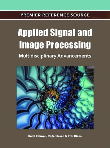 Applied Signal and Image Processing Multidisciplinary Advancements