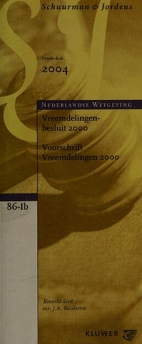 Vreemdelingenbesluit 2000 Besluit van 23 november 2000, Stb. 2000, 497 ... : Voorschrift vreemdelingen 2000 : regeling van de Minister van Justitie van 18 december 2000, Stcrt. 2001, 10 ...