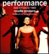 Performance: Live Art Since 1960