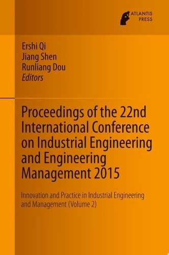 Proceedings of the 22nd International Conference on Industrial Engineering and Engineering Management 2015
