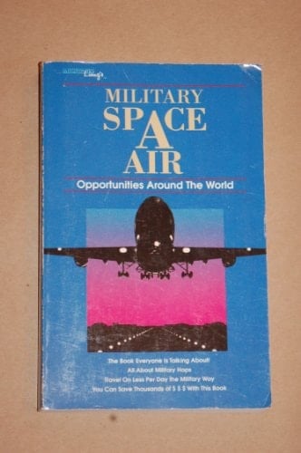 Military Living's Military Space Air Opportunities Around the World
