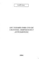 Diccionario para uso de chavistas, chavólogos y antichavistas