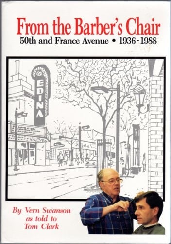 From the Barber's Chair 50th and France Avenue, 1936-1988