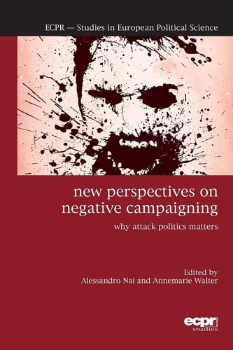 New Perspectives on Negative Campaigning Why Attack Politics Matters