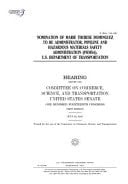 Nomination of Marie Therese Dominguez to Be Administrator, Pipeline and Hazardous Materials Safety Administration (Phmsa), U.S. Department of Transportation