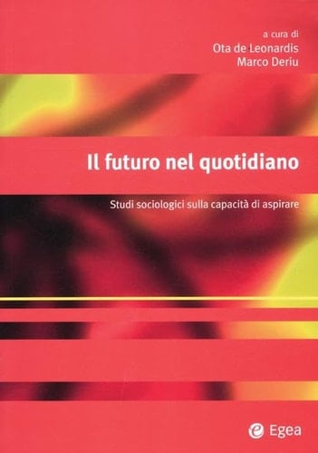 Il futuro nel quotidiano studi sociologici sulla capacità di aspirare