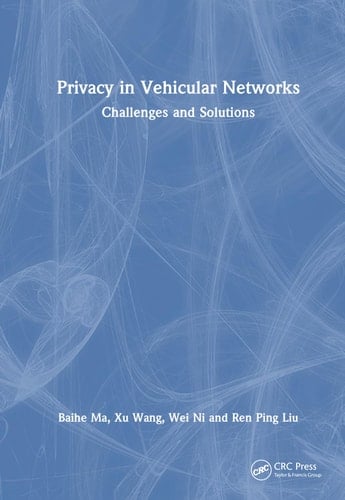 Privacy in Vehicular Networks Challenges and Solutions