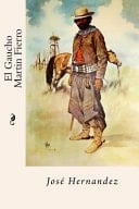 El Gaucho Martin Fierro (Spanish Edition)