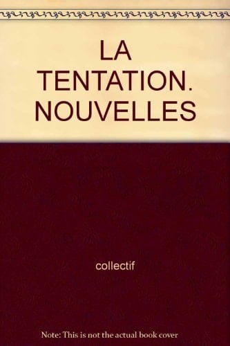 La tentation nouvelles