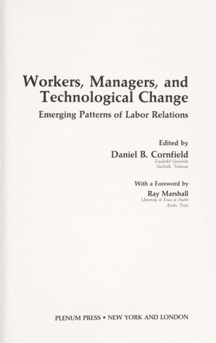 Workers, Managers, and Technological Change: Emerging Patterns of Labor Relations (Springer Studies in Work and Industry)