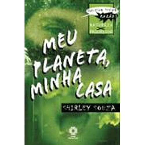 Meu Planeta, Minha Casa