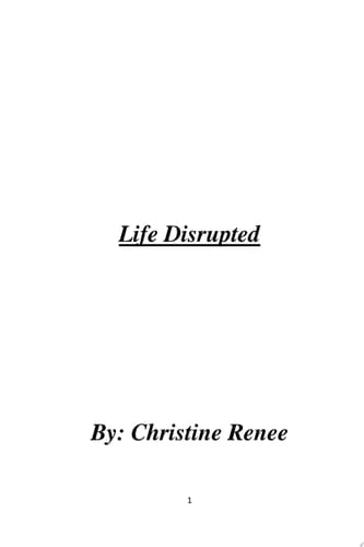 Life Disrupted Change : Change By Any Means Necessary