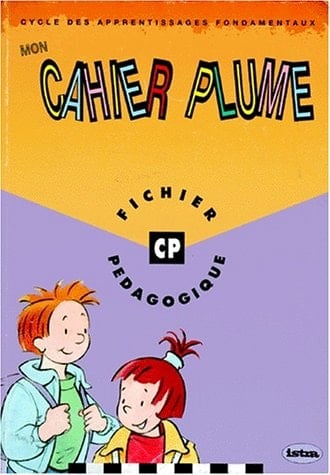 Mon cahier plume : je lis, j'écris au CP : cycle des apprentissages fondamentaux