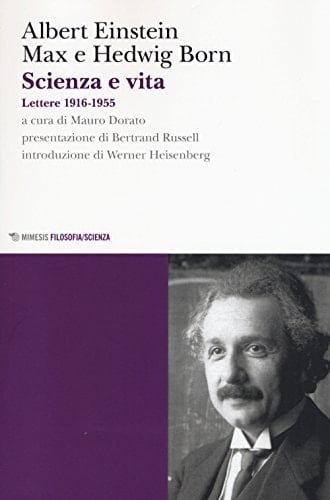Scienza e vita lettere 1916-1955