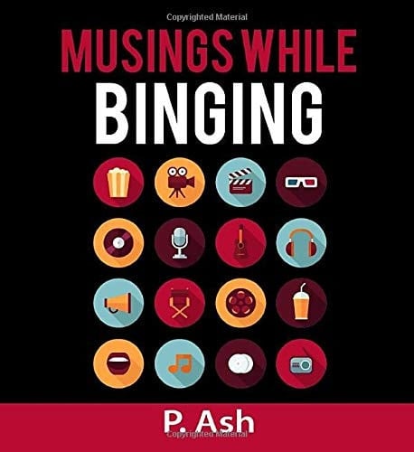 Musings While Binging