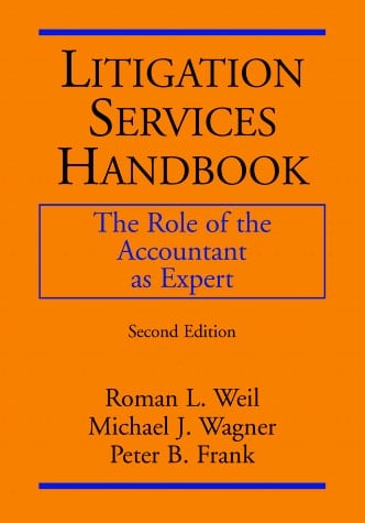 Litigation Services Handbook: The Role of the Accountant as Expert