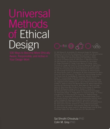 Universal Methods of Ethical Design 100 Ways to Become More Ethically Aware, Responsible, and Active in Your Design Work
