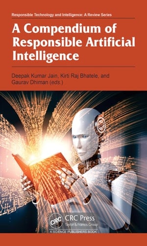 A Compendium of Responsible Artificial Intelligence