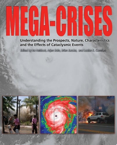 MEGA-CRISES Understanding the Prospects, Nature, Characteristics, and the Effects of Cataclysmic Events