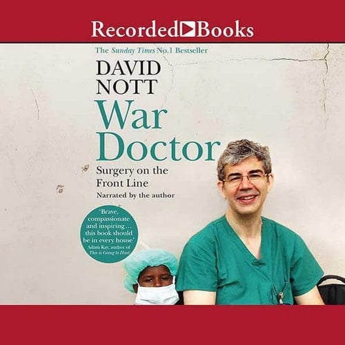 War Doctor: Surgery on the Front Line