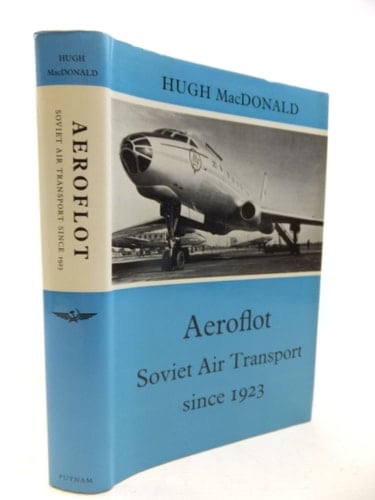 Aėroflot: Soviet air transport since 1923