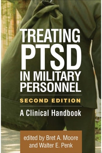 Treating PTSD in Military Personnel A Clinical Handbook