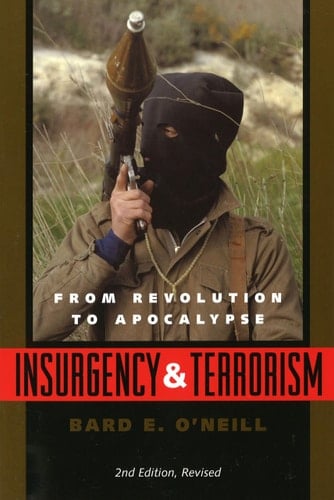 Insurgency & Terrorism From Revolution to Apocalypse