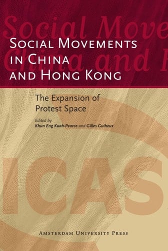 Social movements in China and Hong Kong: the expansion of protest space