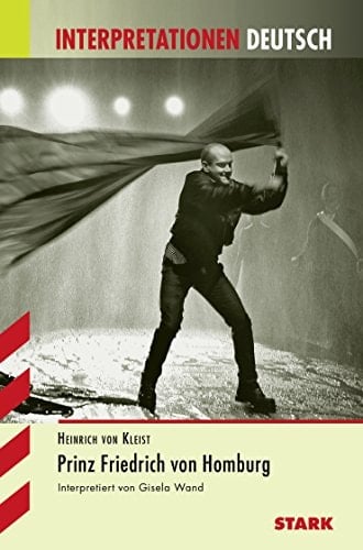 Heinrich von Kleist, Prinz Friedrich von Homburg