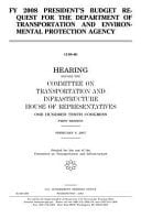 Fy 2008 President's Budget Request for the Department of Transportation and Environmental Protection Agency