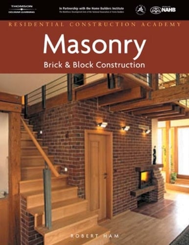 Masonry CourseMate (with eBook) for Ham's Residential Construction Academy: Masonry, Brick and Block Construction, 1st Edition, [Instant Access], 2 terms (12 months)